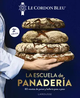 La Escuela de Panadería. Le Cordon Bleu®