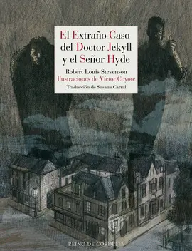 El Extraño Caso del Doctor Jekyll y el Señor Hyde