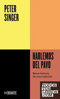 Hablemos del Pavo (Serie Endebate)
