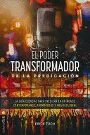 EL PODER TRANSFORMADOR DE LA PREDICACIÓN