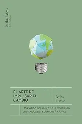 El Arte de Impulsar el Cambio