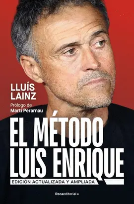 El Método Luis Enrique (Edición Actualizada)