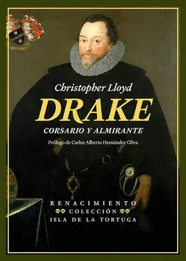 Drake. Corsario y Almirante