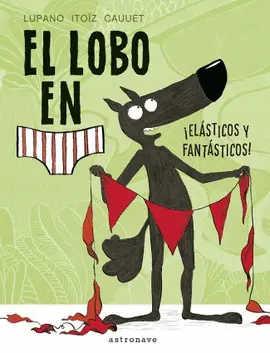 El Lobo en Calzoncillos 3