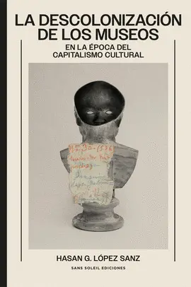 La Descolonización de los Museos