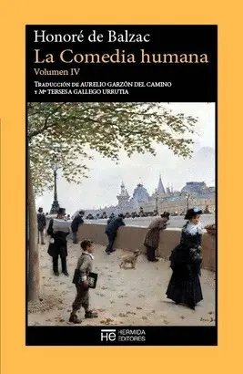 La Comedia Humana. Volumen Iv (Nueva Edición)
