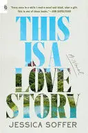 THIS IS A LOVE STORY