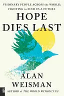 HOPE DIES LAST