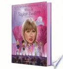 WHO IS TAYLOR SWIFT?: DELUXE EDITION
