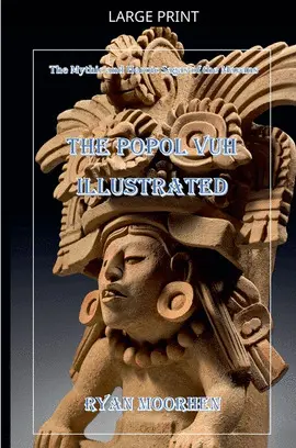 The Popol Vuh Illustrated