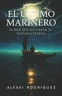 EL ÚLTIMO MARINERO
