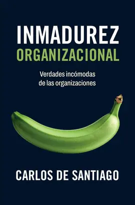 INMADUREZ ORGANIZACIONAL