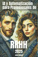 Ia y Automatización para Profesionales de Rrhh 2025