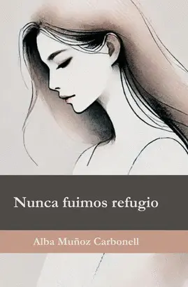 Nunca Fuimos Refugio