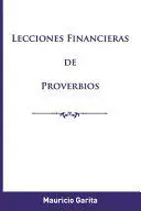 LECCIONES FINANCIERAS DE PROVERBIOS