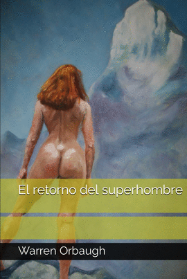 EL RETORNO DEL SUPERHOMBRE