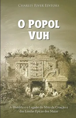O Popol Vuh (Portugues)