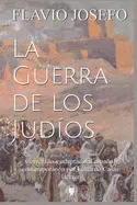 LA GUERRA DE LOS JUDÍOS: