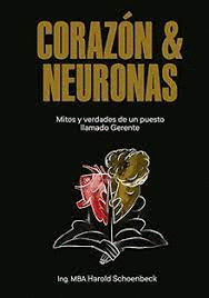 CORAZN Y NEURONAS: MITOS Y VERDADES DE UN PUESTO LLAMADO GERENTE