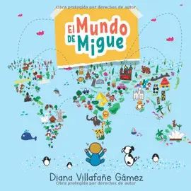EL MUNDO DE MIGUE