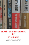 EL MTODO LITERARIO DE AYN RAND