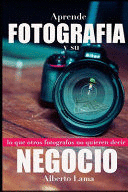 APRENDE FOTOGRAFA Y SU NEGOCIO