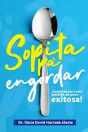 SOPITA PA ENGORDAR