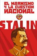 EL MARXISMO Y LA CUESTIÓN NACIONAL