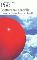 AVENTURE SANS PAREILLE D'UN CERTAIN HANS PFAALL