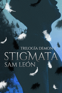 STIGMATA: TRILOGA DEMON #2