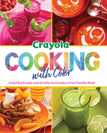 CRAYOLA: COOKING WITH COLOR