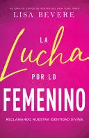 LA LUCHA POR LO FEMENINO