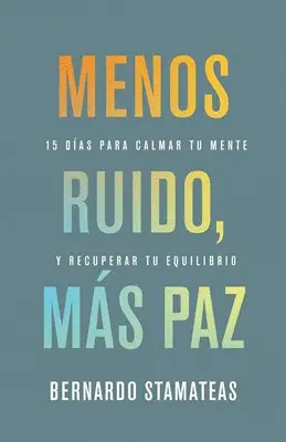 Menos Ruido, Más Paz