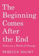 The Beginning Comes After The End