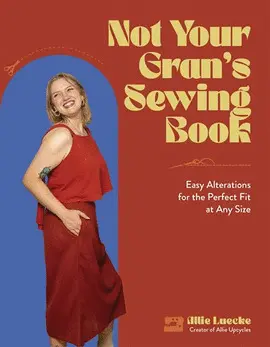 NOT YOUR GRAN'S SEWING BOOK