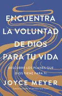 ENCUENTRA LA VOLUNTAD DE DIOS PARA TU VIDA