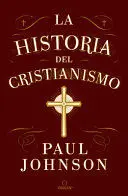 LA HISTORIA DEL CRISTIANISMO