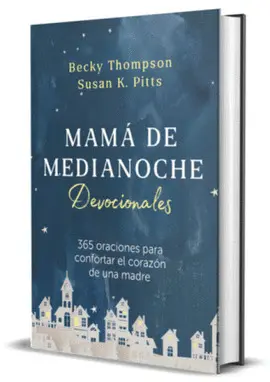 Mamá de Medianoche. Devocionales