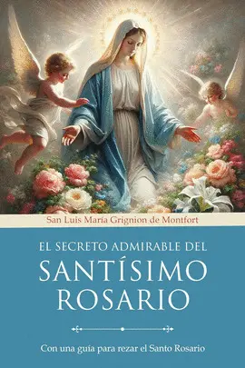 El Secreto Admirable del Santísimo Rosario