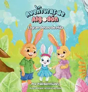 Aventuras de Algodón #1. El Gran Deseo de Mila