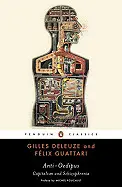 Anti-Oedipus: Capitalism And Schizophrenia ( Penguin Classics )