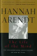 Life Of The Mind: One/Thinking, Two/Willing
