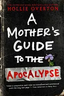 A Mother's Guide To The Apocalypse