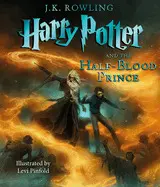 Harry Potter And The Half-Blood Prince: The Illustrated Edition (Harry Potter, Book 6): Volume 6 (Harry Potter)