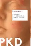 The Three Stigmata Of Palmer Eldritch