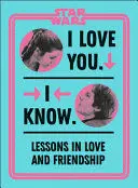 Star Wars I Love You. I Know