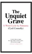 The Unquiet Grave: a Word Cycle By Palinurus