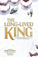 The Long-Lived King: An Original The Owl House Graphic Novel
