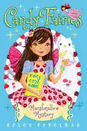 Marshmallow Mystery, 12 ( Candy Fairies #12 )