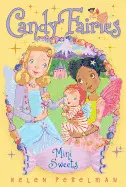 Mini Sweets, 20 ( Candy Fairies #20 )